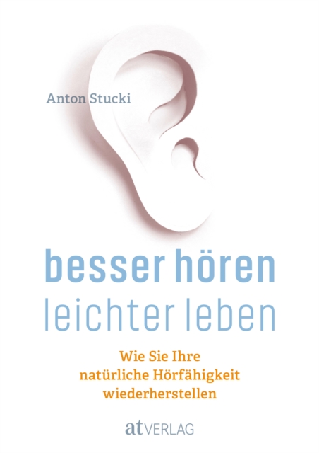 Besser hören - leichter leben - eBook