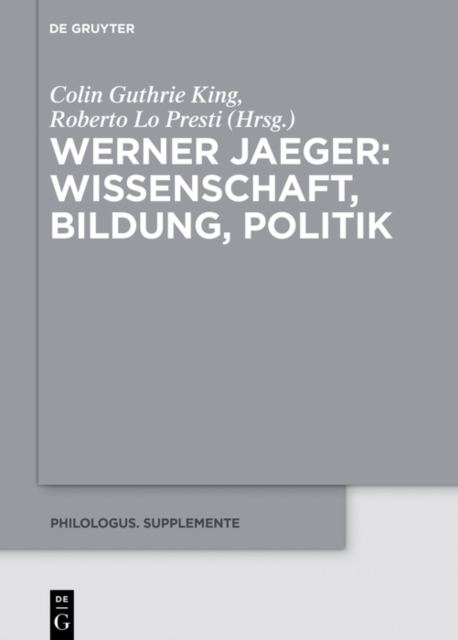Werner Jaeger – Wissenschaft, Bildung, Politik
