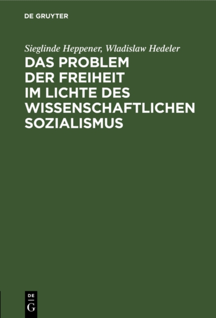 Problem der Freiheit im Lichte des wissenschaftlichen Sozialismus