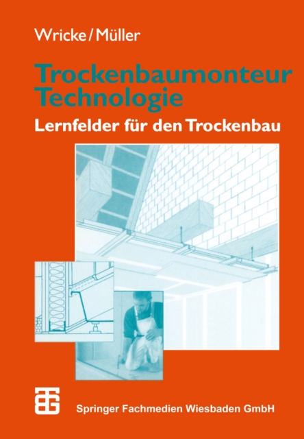 Trockenbaumonteur Technologie