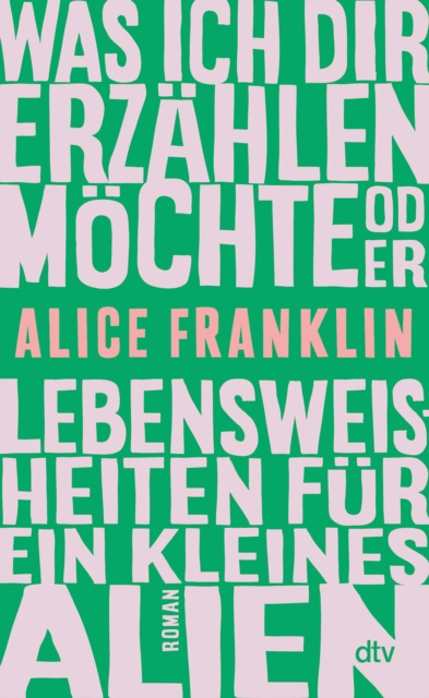 Was ich dir erzahlen mochte oder Lebensweisheiten fur ein kleines Alien