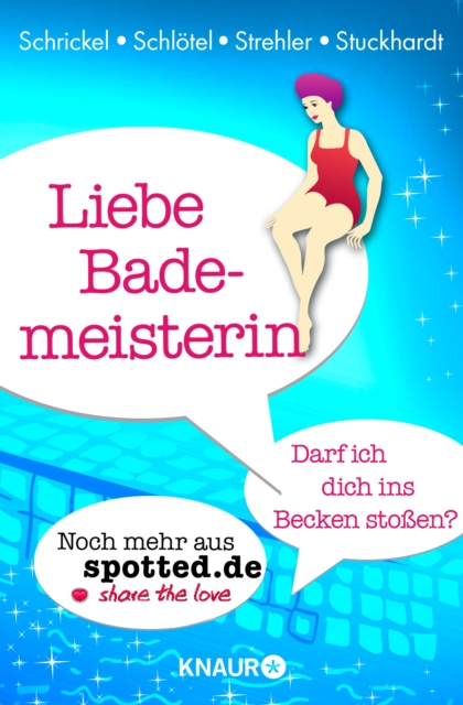Liebe Bademeisterin: Darf ich dich ins Becken stoßen?