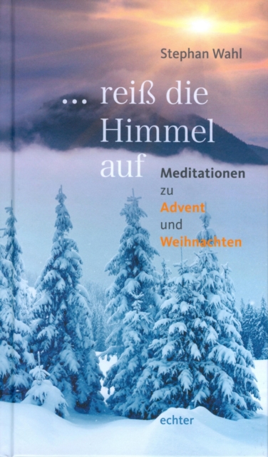 ... reiß die Himmel auf