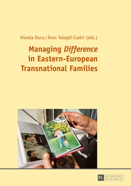 Managing  Difference  in Eastern-European Transnational Families