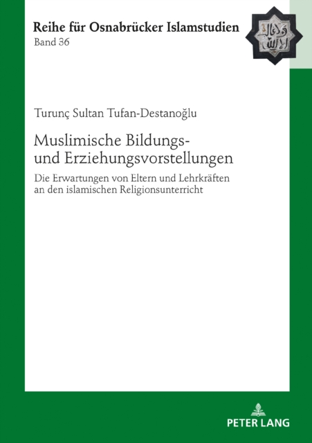 Muslimische Bildungs- und Erziehungsvorstellungen