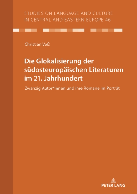 Die Glokalisierung der suedosteuropaeischen Literaturen im 21. Jahrhundert
