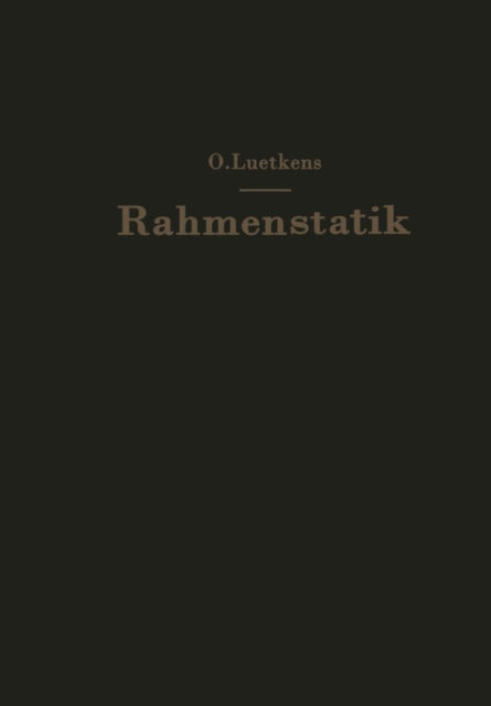 Die Methoden der Rahmenstatik