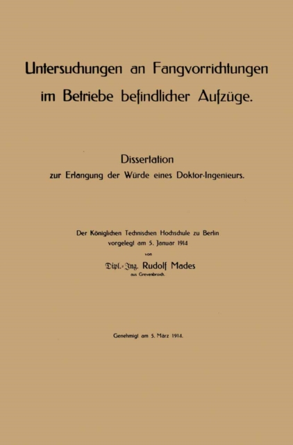 Untersuchungen an Fangvorrichtungen im Betriebe befindlicher Aufzüge