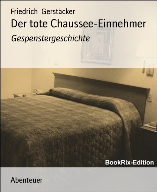 Der tote Chaussee-Einnehmer