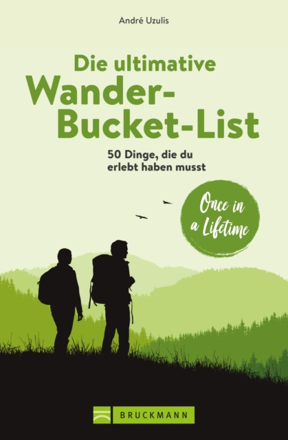 Die ultimative Wander-Bucket-List