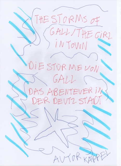 Das Abenteuer in der Deutz-Stadt / Die Sturme von Gall