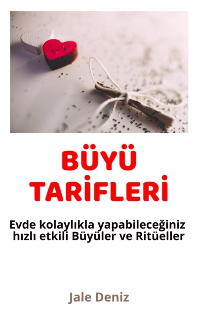 BÜYÜ TARİFLERİ Evde kolaylıkla yapabileceğiniz hızlı etili Büyüler ve Ritüeller