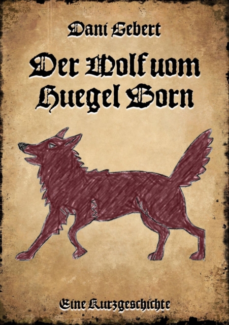 Der Wolf vom Hügel Born