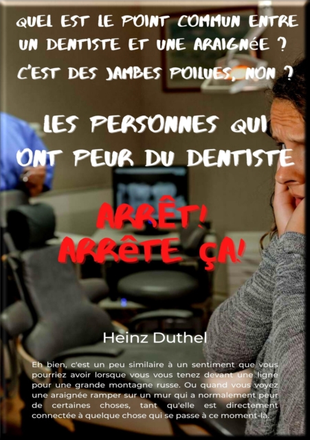 Quel est le point commun entre un dentiste et une araignée ?