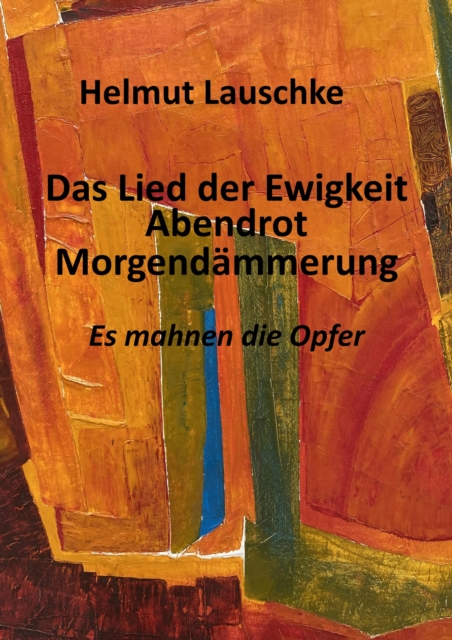 Das Lied der Ewigkeit - Abendrot - Morgendämmerung