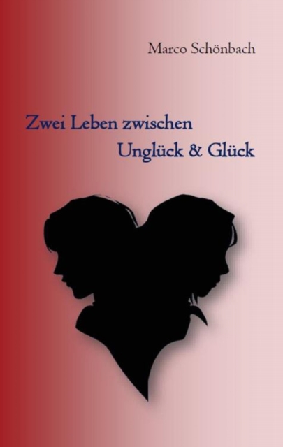 Zwei Leben zwischen Unglück & Glück