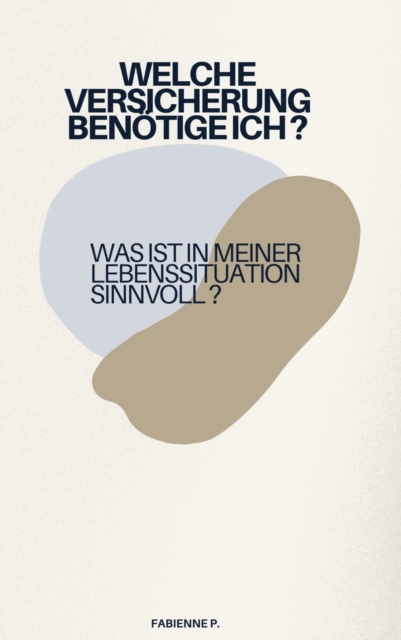 Welche Versicherung benötige ich ?