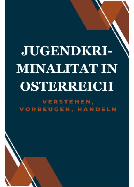 Jugendkriminalität in Österreich