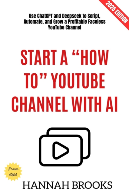 Start a "e;How To"e; YouTube Channel with AI: