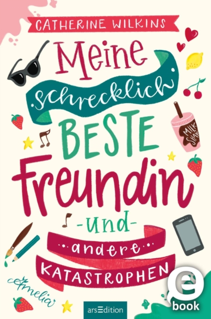 Meine schrecklich beste Freundin und andere Katastrophen (Meine schrecklich beste Freundin 1)
