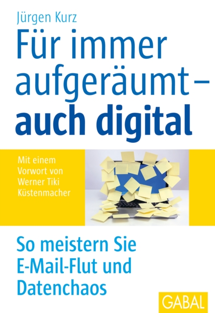 Für immer aufgeräumt – auch digital