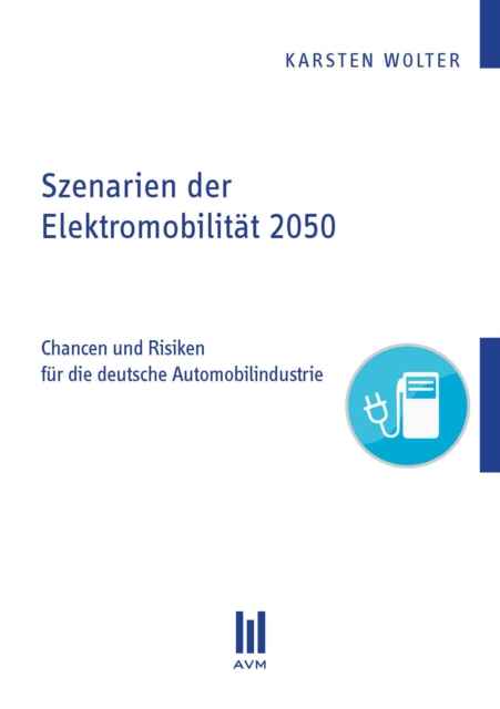 Szenarien der Elektromobilität 2050