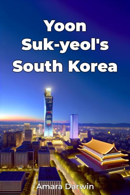 Yoon Suk-yeol's South Korea