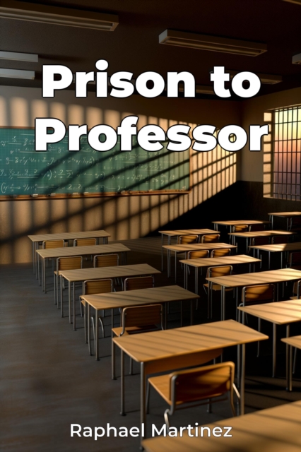 Prison to Professor
