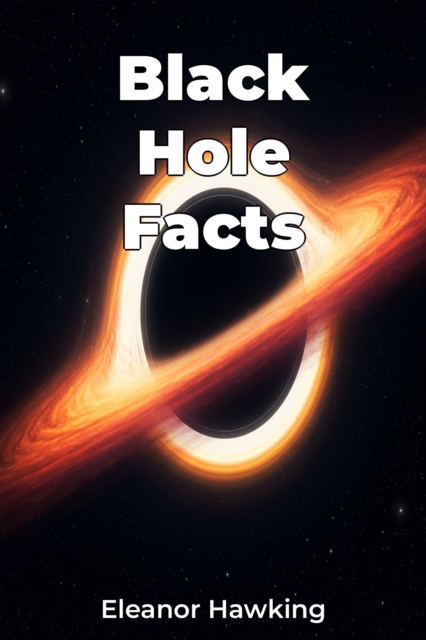 Black Hole Facts
