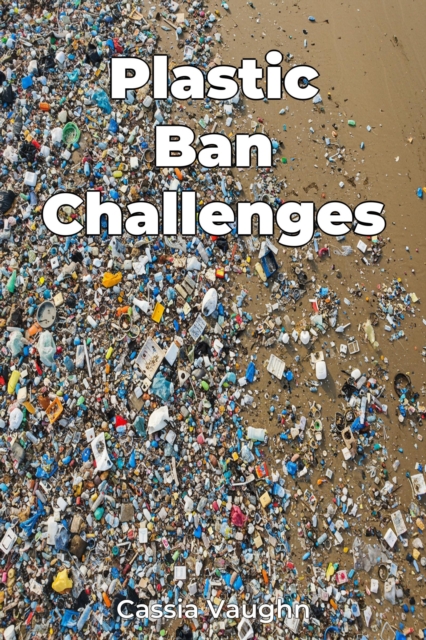 Plastic Ban Challenges