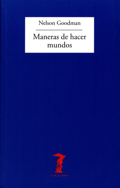 Maneras de hacer mundos