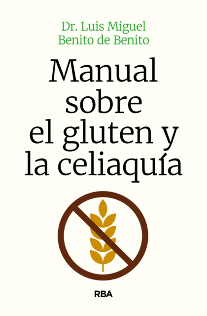 Manual sobre el gluten y la celiaquía
