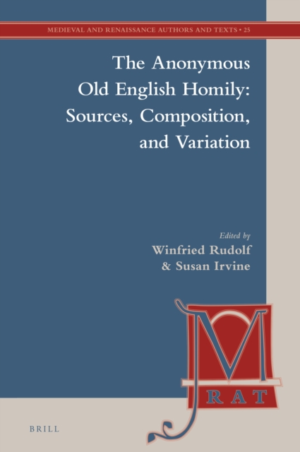 Anonymous Old English Homily: Sources, Composition, and Variation