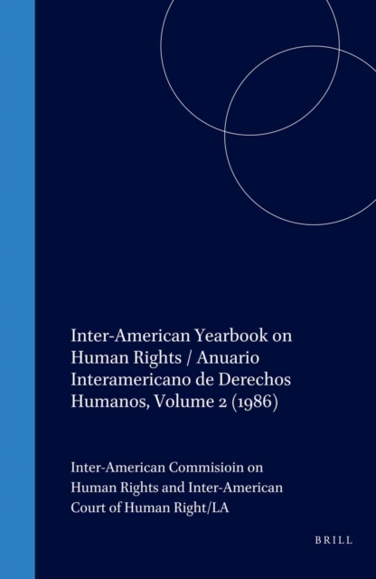 Inter-American Yearbook on Human Rights / Anuario Interamericano de Derechos Humanos, Volume 2 (1986)