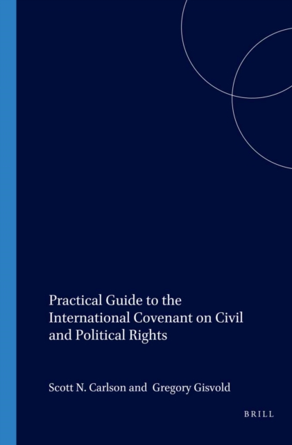 Practical Guide to the International Covenant on Civil and Political Rights