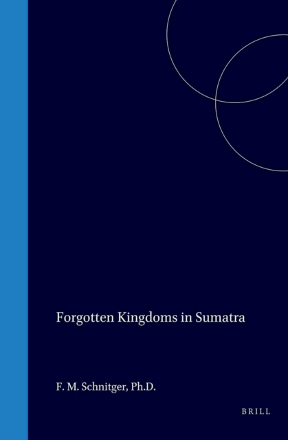 Forgotten kingdoms in Sumatra