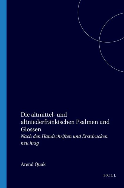 Die altmittel- und altniederfrankischen Psalmen und Glossen