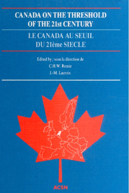 Canada on the Threshold of the 21st Century