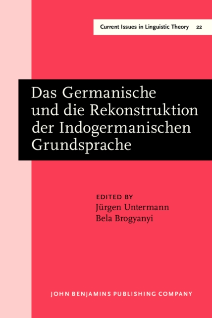 Das Germanische und die Rekonstruktion der Indogermanischen Grundsprache