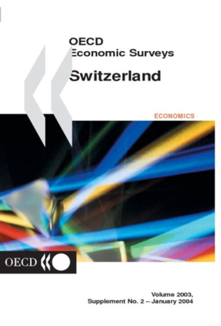 OECD Economic Surveys: Switzerland 2003
