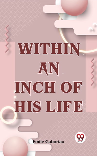 Within An Inch Of His Life