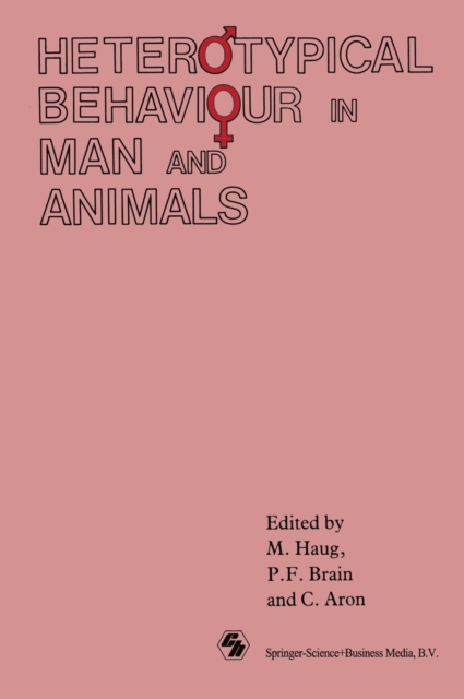 Heterotypical Behaviour in Man and Animals