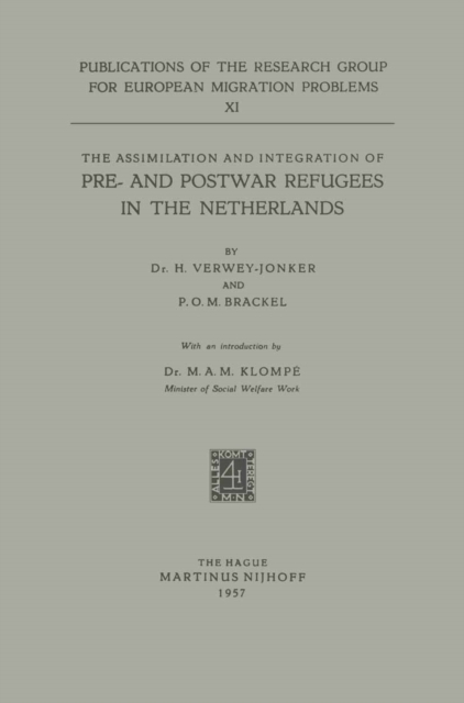 Assimilation and Integration of Pre- and Postwar Refugees in the Netherlands
