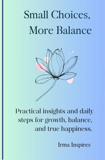 Small Choices, More Balance