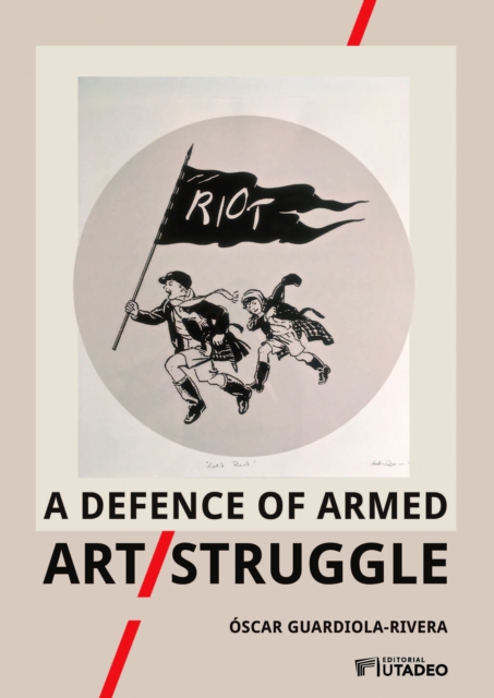 defence of armed Art/Struggle