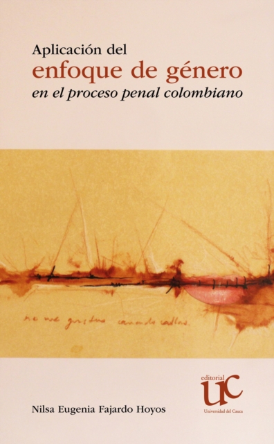 Aplicación del enfoque de género en el proceso penal colombiano