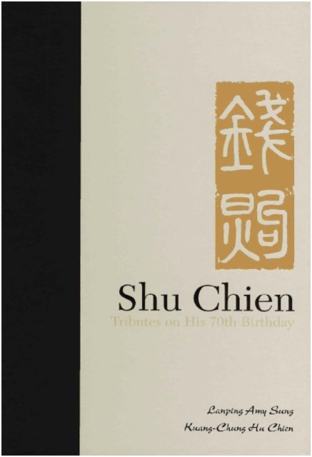 Shu Chien: Tributes On His 70th Birthday