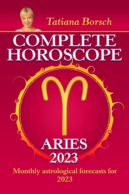 Complete Horoscope Aries 2023