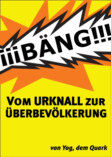 Vom Urknall zur Uberbevolkerung