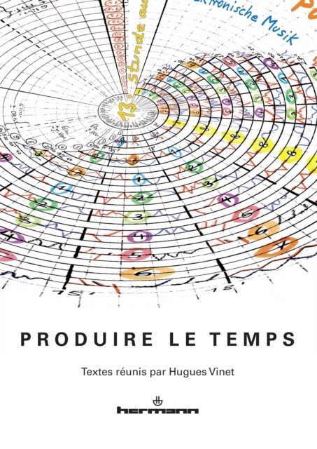 Produire le temps